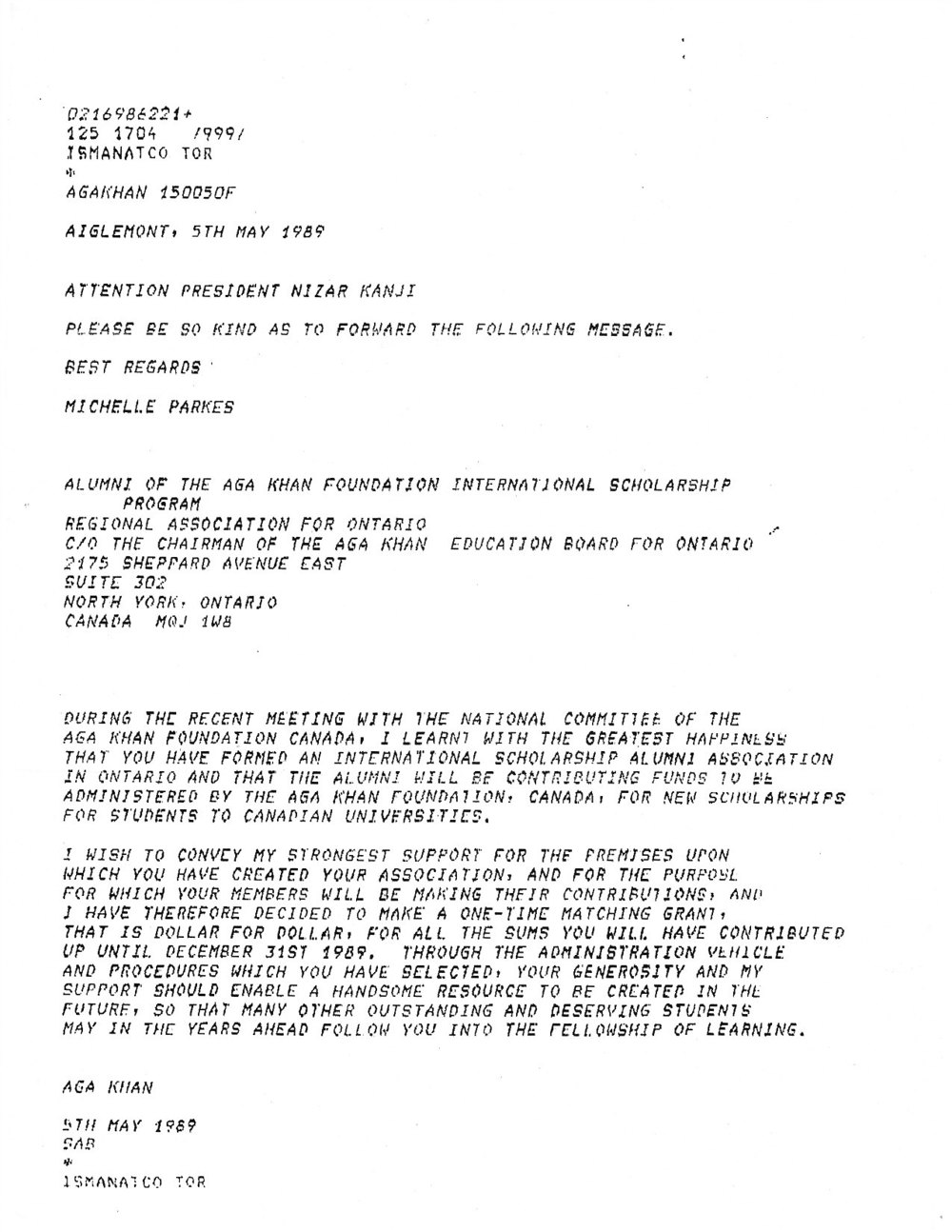 Telex of May 5, 1989 from the Aga Khan at Aiglemont pledging a one-time dollar-for-dollar matching grant to the Ontario alumni scholarship fund