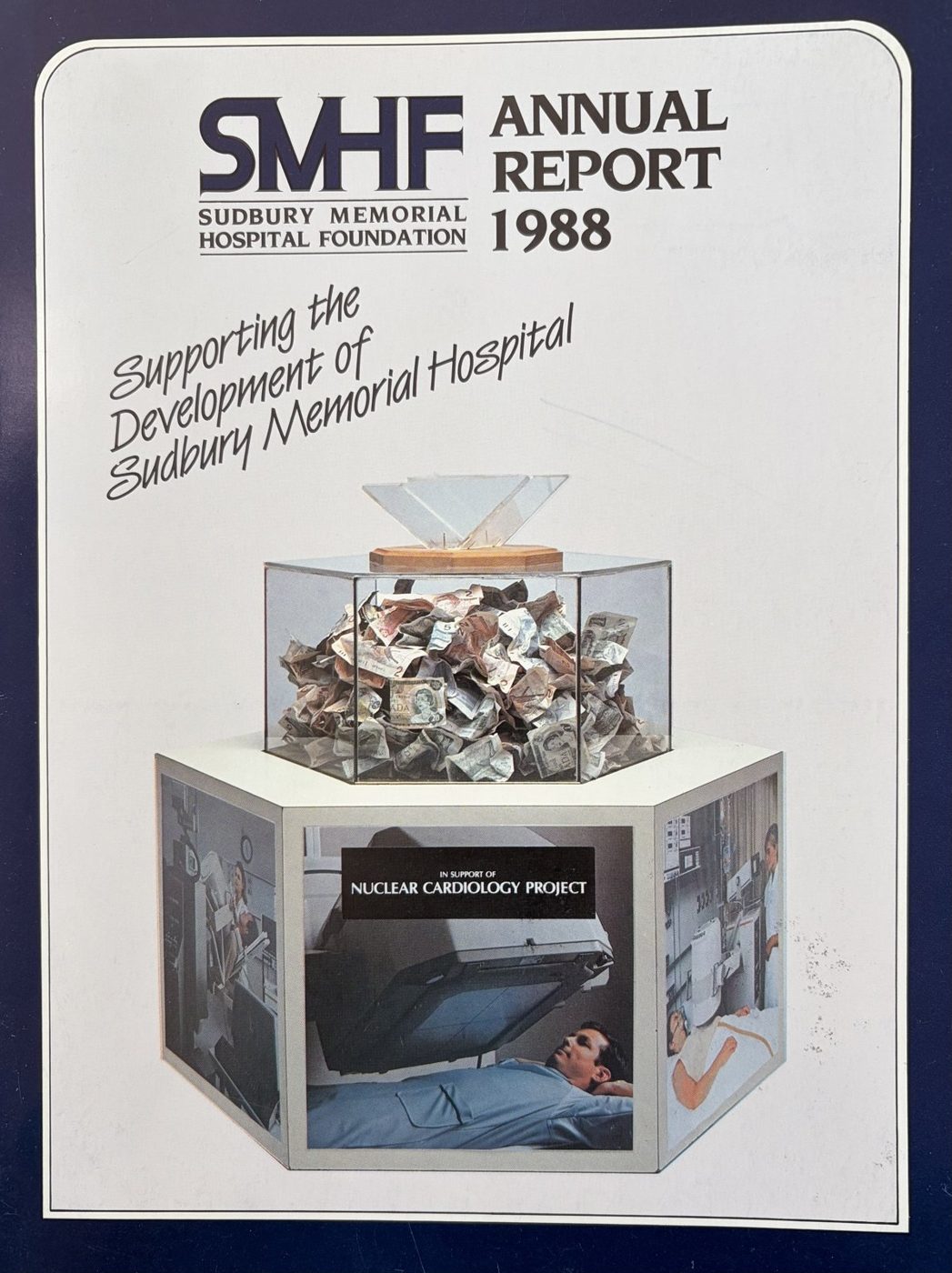 Cover of the Sudbury Memorial Hospital Foundation Annual Report 1988 with the Nuclear Cardiology Project display